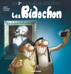 Un jour au musée avec les Bidochon. Un 3e jour au musée avec les Bidochon - Christian Binet