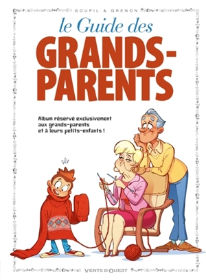 Le guide des grands-parents en BD - Jacky Goupil