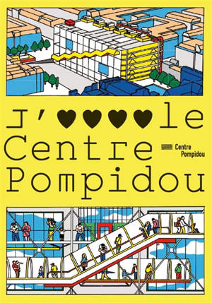 J'aime le Centre Pompidou - Laurence Castany