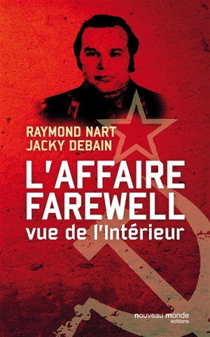 L'affaire Farewell : vue de l'intérieur - Raymond Nart