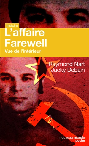 L'affaire Farewell : vue de l'intérieur - Raymond Nart