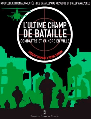 L'ultime champ de bataille : combattre et vaincre en ville - Frédéric Chamaud