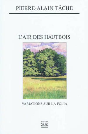 L'air des hautbois : variations sur la Folia - Pierre-Alain Tâche