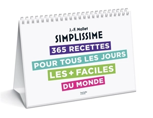 Simplissime : 365 recettes pour tous les jours les + faciles du monde - Jean-François Mallet