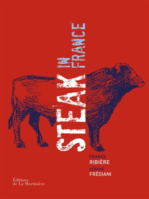 Steak in France - Frank Ribière