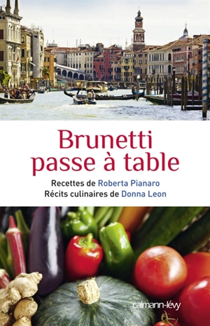 Brunetti passe à table - Donna Leon