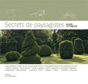 Secrets de paysagistes - Alain Le Toquin