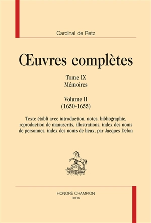 Oeuvres complètes. Vol. 9. Mémoires. Vol. 2. 1650-1655 - Jean-François Paul de Gondi de Retz