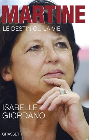 Martine, le destin ou la vie - Isabelle Giordano