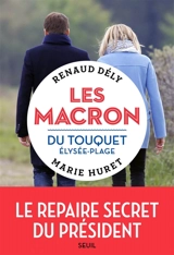 Les Macron du Touquet-Elysée-Plage - Renaud Dély