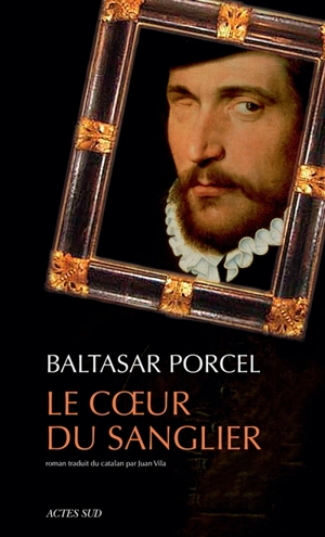 Le coeur du sanglier - Baltasar Porcel