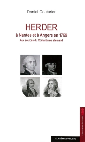 Herder à Nantes et à Angers en 1769 : aux sources du romantisme allemand - Daniel Couturier