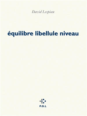 Equilibre libellule niveau - David Lespiau