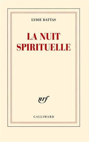 La nuit spirituelle - Lydie Dattas