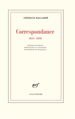 Correspondance : 1854-1898 - Stéphane Mallarmé