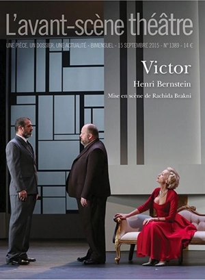 Avant-scène théâtre (L'), n° 1389. Victor - Henry Bernstein