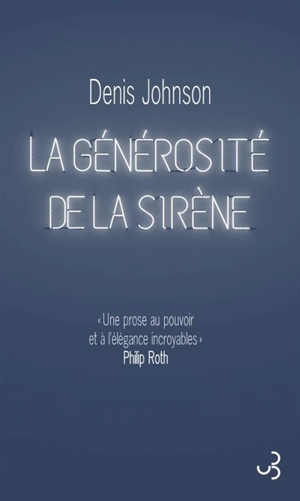 La générosité de la sirène - Denis Johnson