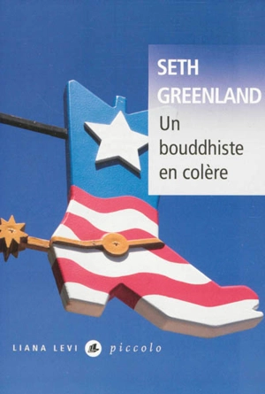 Un bouddhiste en colère - Seth Greenland