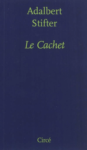 Le cachet - Adalbert Stifter