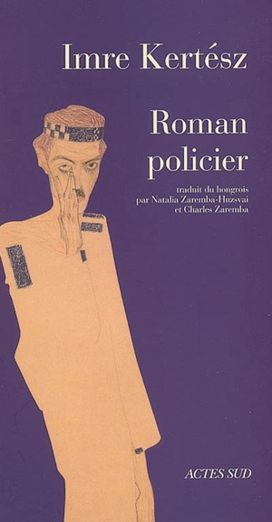 Roman policier - Imre Kertész