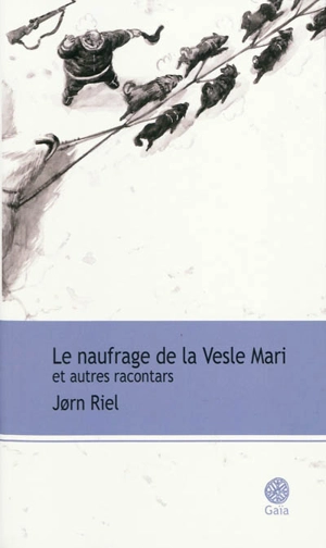 Le naufrage de la Vesle Mari : et autres racontars - Jorn Riel