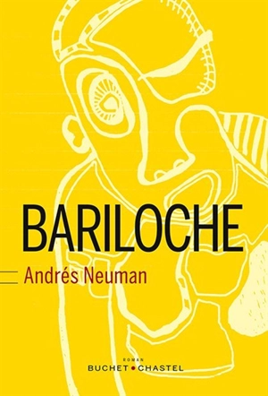 Bariloche - Andrés Neuman