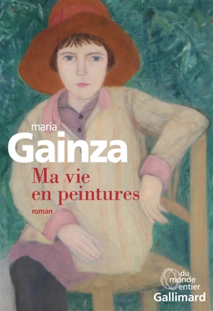 Ma vie en peintures - Maria Gainza