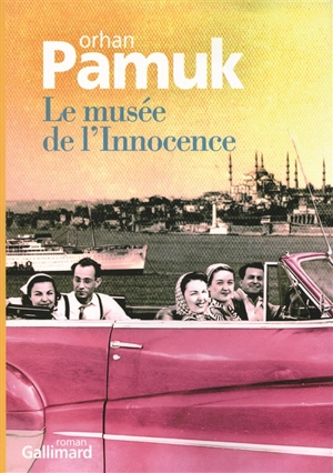 Le musée de l'innocence - Orhan Pamuk