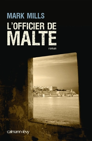 L'officier de Malte - Mark Mills