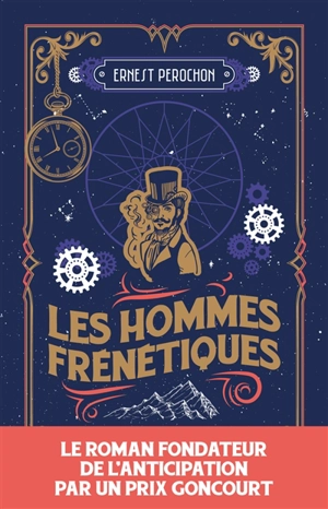 Les hommes frénétiques - Ernest Pérochon