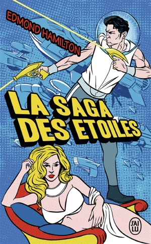 La saga des étoiles - Edmond Hamilton