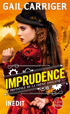 Le protocole de la crème anglaise. Vol. 2. Imprudence - Gail Carriger