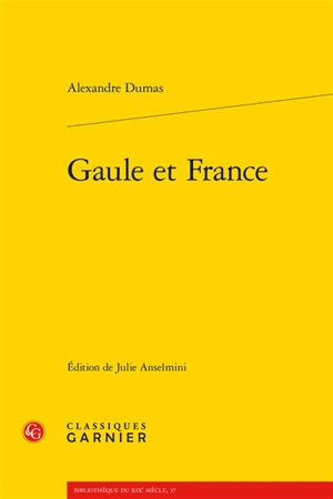 Gaule et France - Alexandre Dumas