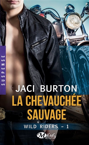 Wild riders. Vol. 1. La chevauchée sauvage - Jaci Burton