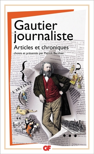 Gautier journaliste : articles et chroniques - Théophile Gautier