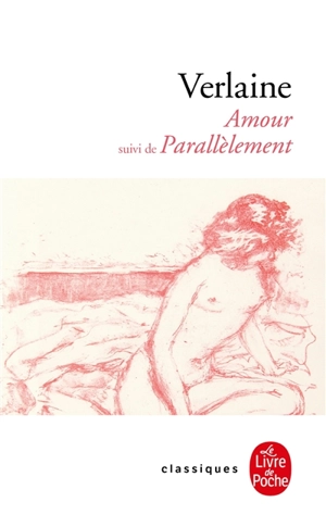 Amour. Parallèlement - Paul Verlaine