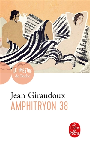 Amphitryon 38 : comédie en trois actes - Jean Giraudoux