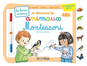 Je découvre les animaux Montessori : 3-6 ans - Sylvie d' Esclaibes