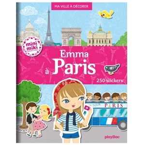 Emma à Paris : ma ville à décorer - Julie Camel