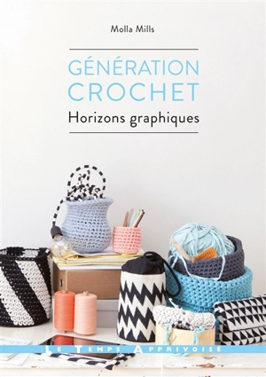 Génération crochet : horizons graphiques - Molla Mills