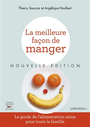 La meilleure façon de manger - Collectif La nutrition.fr (France)