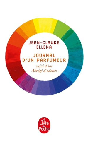 Journal d'un parfumeur. Un abrégé d'odeurs - Jean-Claude Ellena