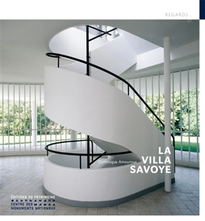 La villa Savoye - Dominique Amouroux