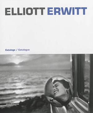 Elliott Erwitt : catalogo. Elliott Erwitt : catalogue - Elliott Erwitt