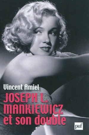 Joseph L. Mankiewicz et son double - Vincent Amiel