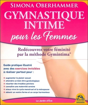 Gymnastique intime : la méthode Gymintima pour les femmes - Simona Oberhammer