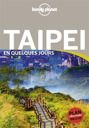 Taipei en quelques jours - Dinah Gardner