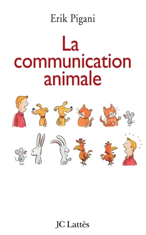 La communication animale - Erik Pigani