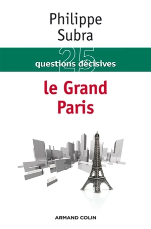 Le Grand Paris - Philippe Subra