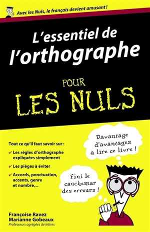 L'essentiel de l'orthographe pour les nuls - Françoise Ravez